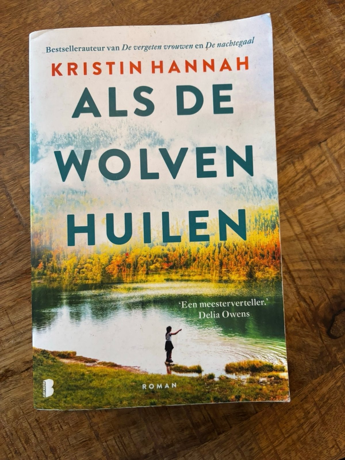 Als de Wolven Huilen - Kristin Hannah (Roman), Boeken, Ophalen of Verzenden, Zo goed als nieuw