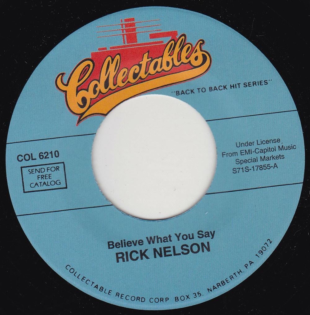 Ricky Nelson - Believe What You Say 7", Cd's en Dvd's, Vinyl Singles, 7 inch, Single, Ophalen of Verzenden, Zo goed als nieuw