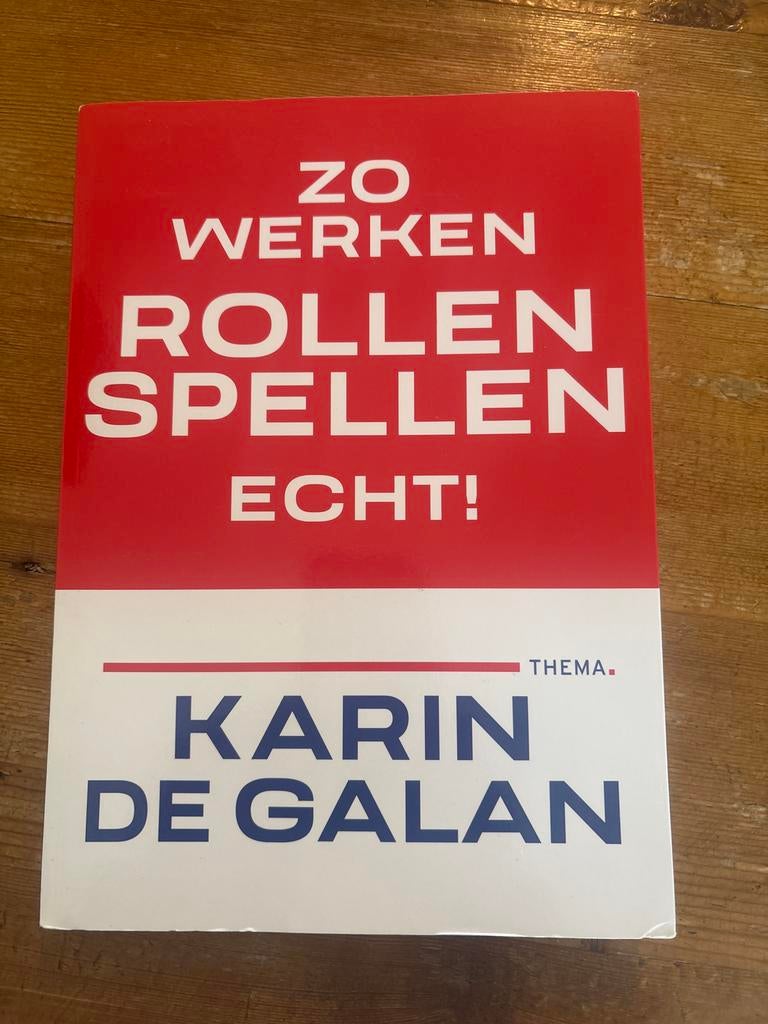 Zo Werken Rollenspellen Echt! - Karin de Galan, Boeken, Ophalen of Verzenden, Zo goed als nieuw, Management