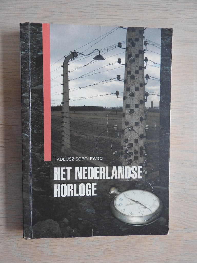 Het Nederlandse horloge - Auschwitz Buchenwald enz., Boeken, Ophalen of Verzenden, Tweede Wereldoorlog, Gelezen, Overige onderwerpen