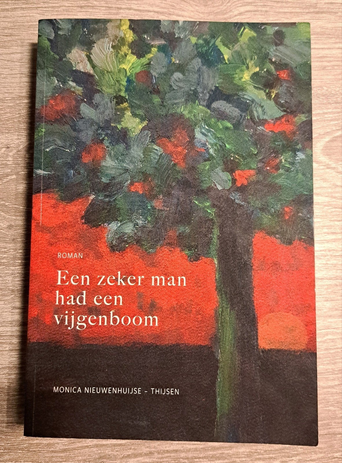 Een zeker man had een vijgenboom - Monica Nieuwenhuijse, Ophalen of Verzenden, Zo goed als nieuw, Monica Nieuwenhuijse - Thijsen