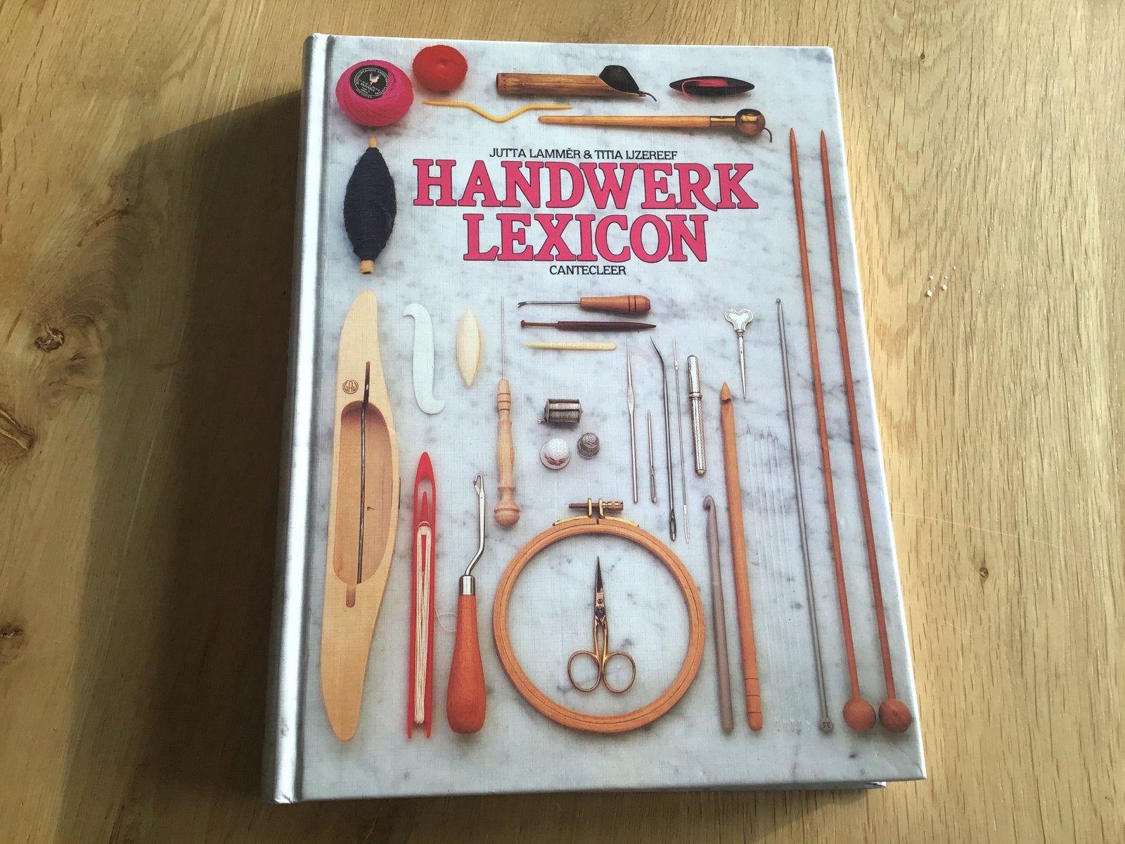 Handwerk Lexicon - Jutta Lammer & Titia Lizereef, Boeken, Ophalen of Verzenden, Zo goed als nieuw, Overige onderwerpen