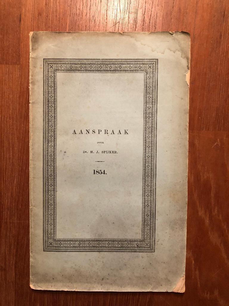 1854 Maatsch. tot Nut van 't Alg. Aanspraak door dr. H.J., Antiek en Kunst, Verzenden, Dr. H.J. Spijker