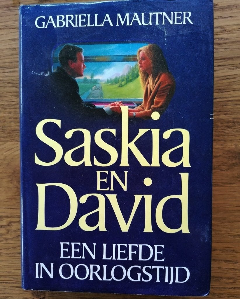 Gabriella Mautner - Saskia en David (Liefde in oorlogstijd).