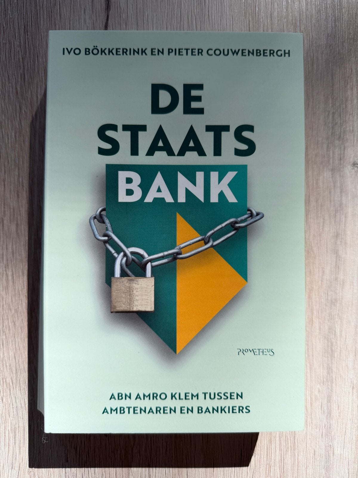 De Staatsbank: ABN Amro klem tussen ambtenaren en bankiers, Ophalen of Verzenden, Zo goed als nieuw, Nederland