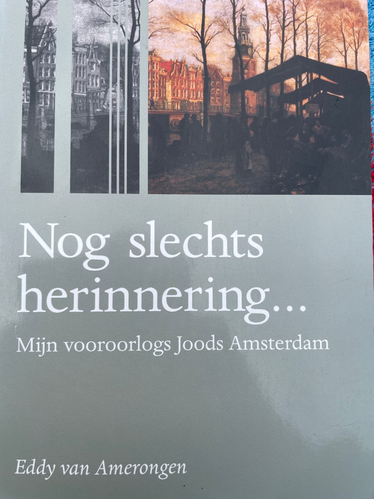 Nog slechts herinnering... Mijn vooroorlogs Joods Amsterdam, Boeken, Ophalen of Verzenden, 20e eeuw of later, Gelezen