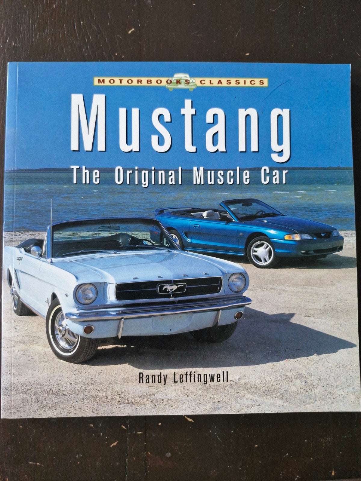Mustang: The Original Muscle Car - Randy Leffingwell, Ophalen of Verzenden, Zo goed als nieuw, Ford, Randy Leffingwell