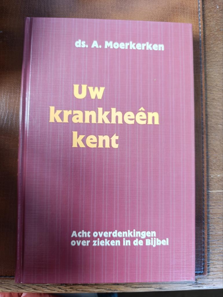 Uw krankheen kent door ds. A. Moerkerken, Gelezen, Christendom | Protestants, Ophalen of Verzenden, Ds. A. Moerkerken