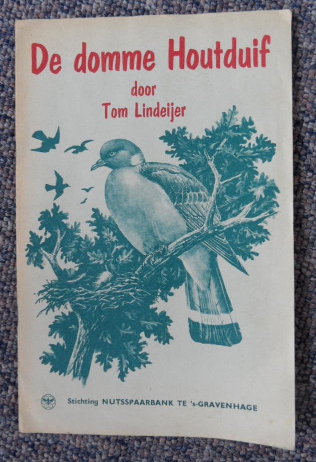 De domme Houtduif - Tom Lindeijer, Ophalen of Verzenden, Zo goed als nieuw, Plaatjesalbum