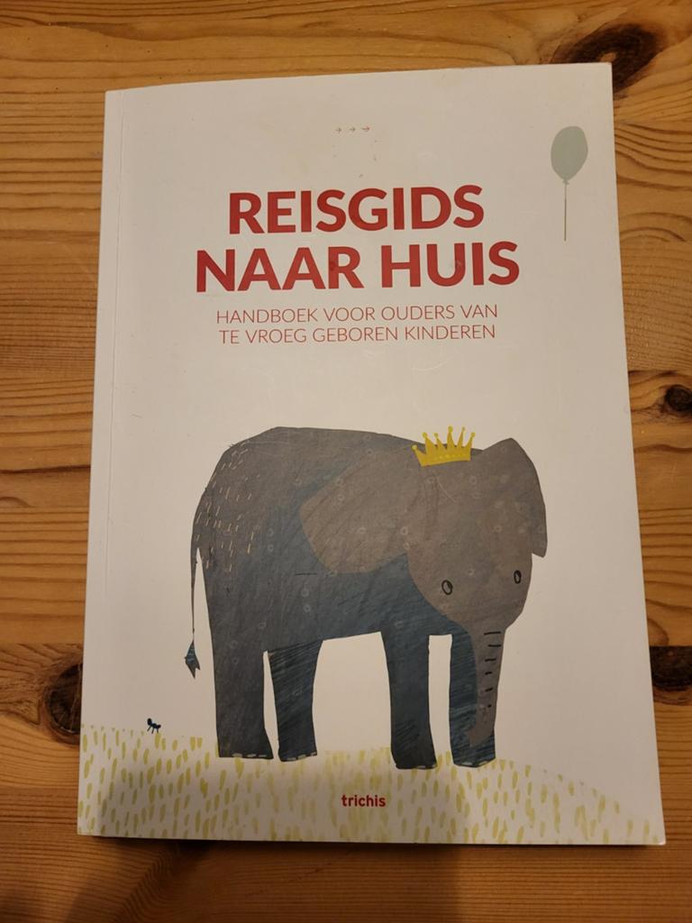 Reisgids naar Huis: Handboek voor ouders van premature baby, Ophalen of Verzenden, Zo goed als nieuw, Zwangerschap en Bevalling