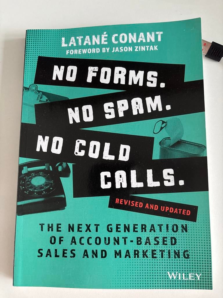 No Forms, No Spam, No Cold Calls - Latané Conant, Ophalen of Verzenden, Zo goed als nieuw