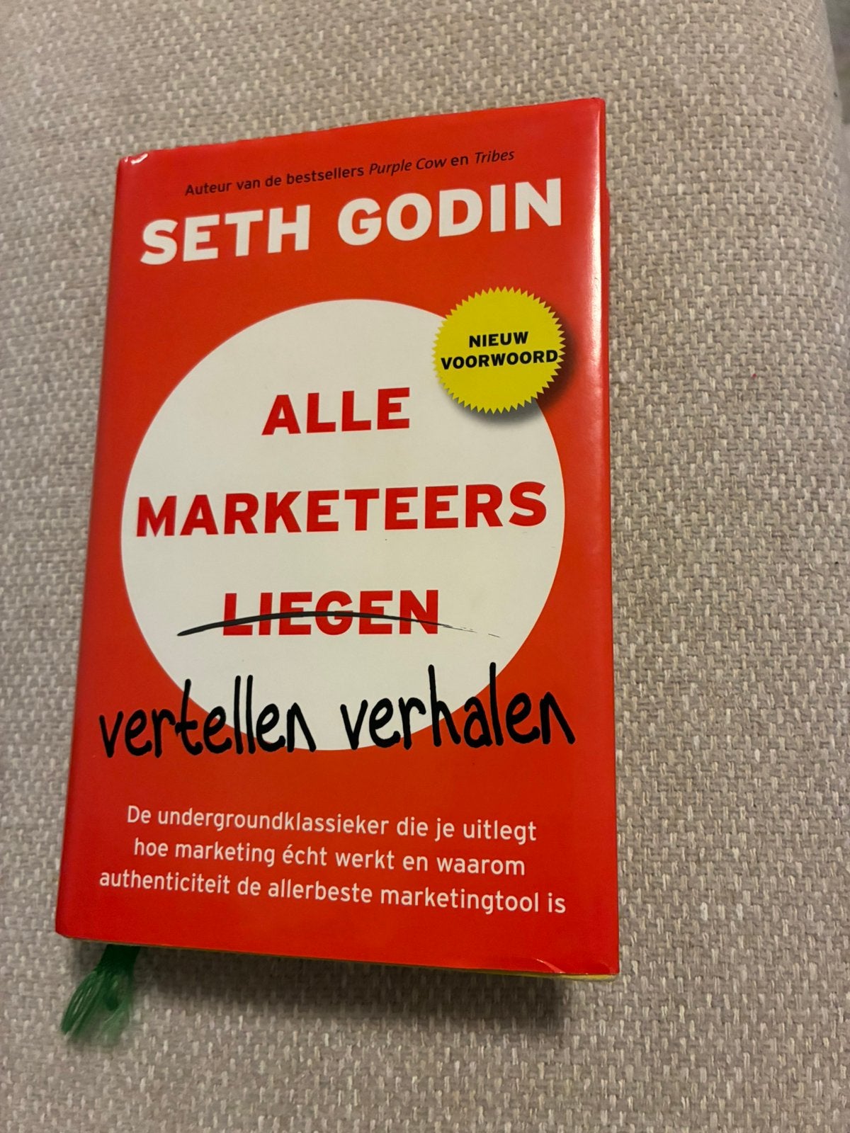 Alle marketeers vertellen verhalen - Seth Godin, Seth Godin, Ophalen of Verzenden, Management, Zo goed als nieuw