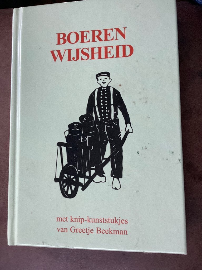 Boeren Wijsheid - met knip-kunststukjes van Greetje Beekman, Greetje Beekman, Ophalen of Verzenden, 20e eeuw of later, Gelezen