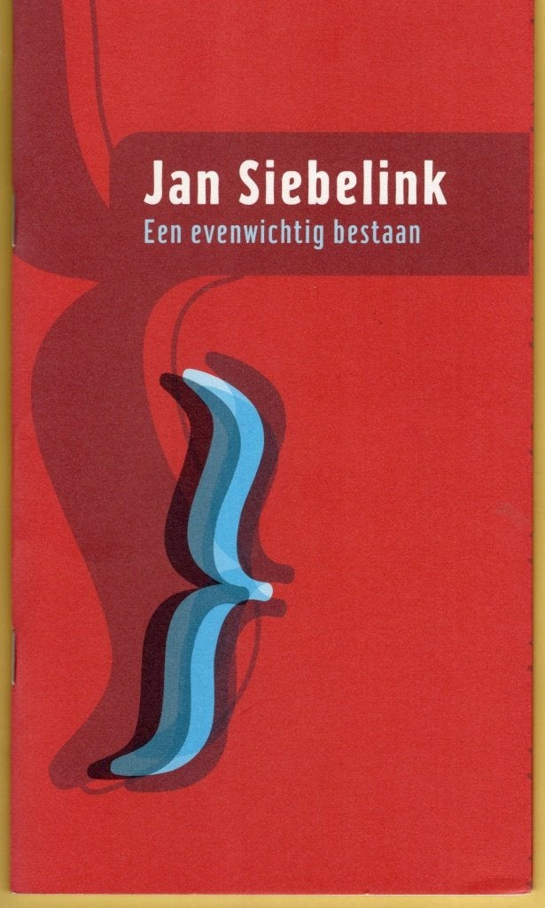 Een Evenwichtig Bestaan - Jan Siebeling BOEK, Ophalen of Verzenden, Zo goed als nieuw, Jan Siebelink