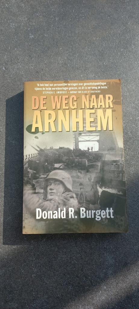De Weg Naar Arnhem - Donald R. Burgett (Tweede Wereldoorlog), Boeken, Verzenden, Landmacht, Tweede Wereldoorlog, Gelezen