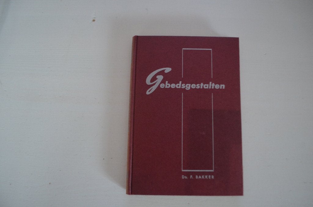 Gebedsgestalten | Ds. F. Bakker, Boeken, Ophalen of Verzenden, Zo goed als nieuw, Ds. F. Bakker, Christendom | Protestants