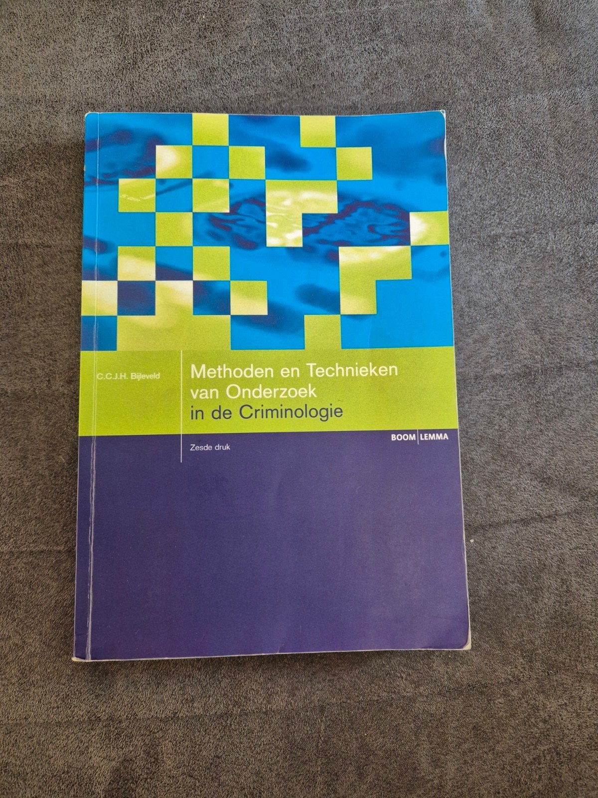 Methoden en Technieken van Onderzoek in de Criminologie, C.C.J.H. Bijleveld, Ophalen of Verzenden, Gamma, WO