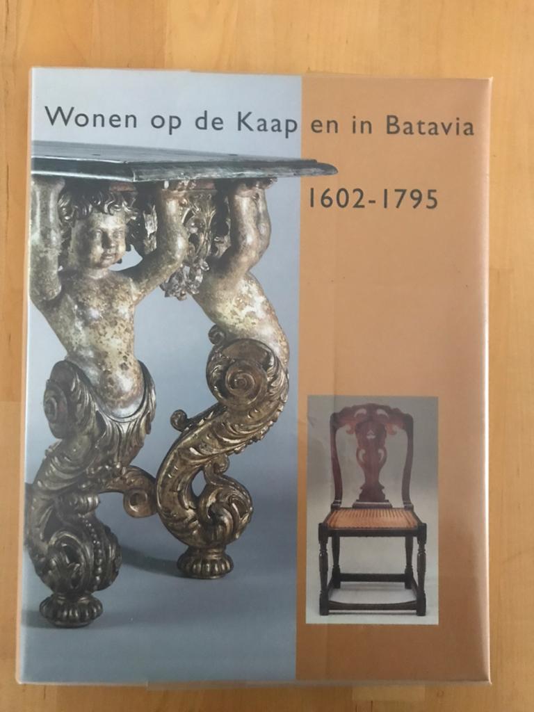 Wonen op de Kaap en in Batavia 1602-1795, Boeken, Ophalen of Verzenden, Zo goed als nieuw, Interieur en Design