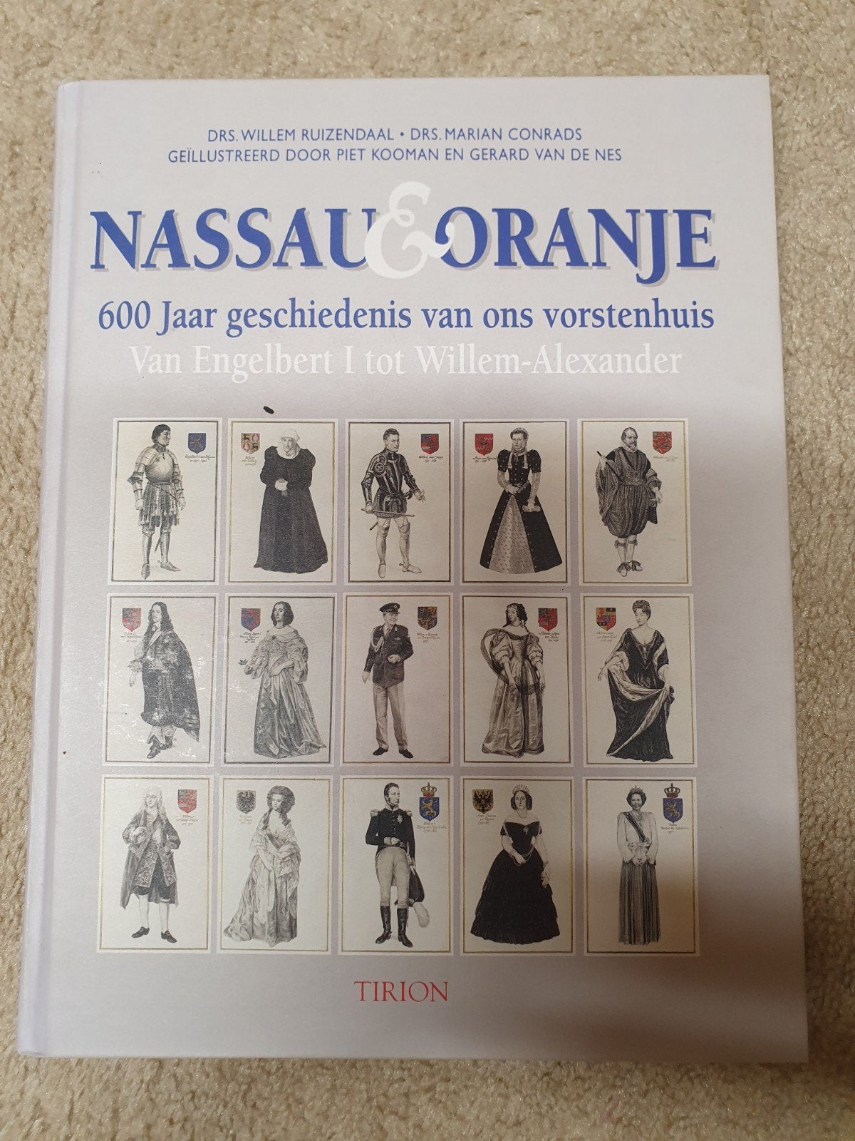 Nassau & Oranje: 600 Jaar geschiedenis van ons vorstenhuis, Ophalen of Verzenden, 20e eeuw of later, Zo goed als nieuw, Drs. Willem Ruizendaal, Drs. Marian Conrads