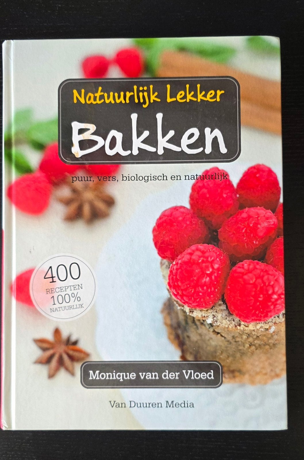 Natuurlijk Lekker Bakken - Monique van der Vloed (Gebruikt), Monique van der Vloed, Ophalen of Verzenden, Gezond koken, Overige gebieden