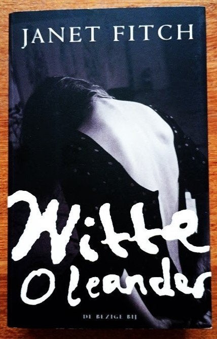 Janet Fitch. Witte Oleander is een zeer aangrijpende roman!, Ophalen of Verzenden, Gelezen