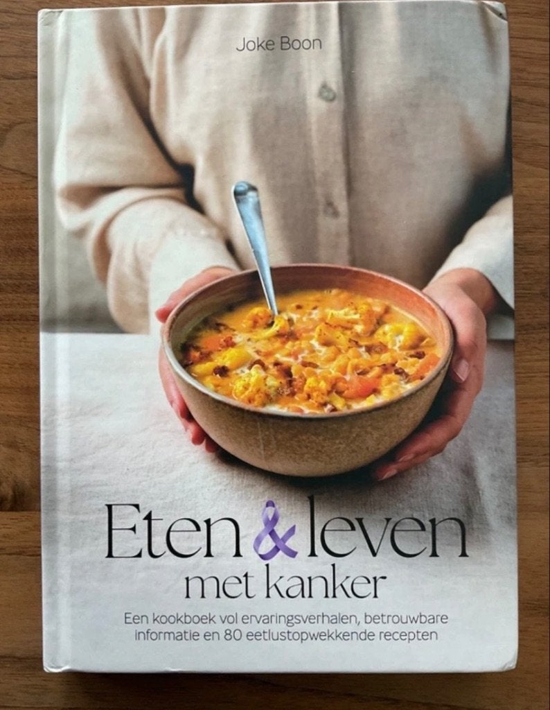 Eten en leven met kanker, Boeken, Ophalen, Zo goed als nieuw, Dieet en Voeding, Joke Boon