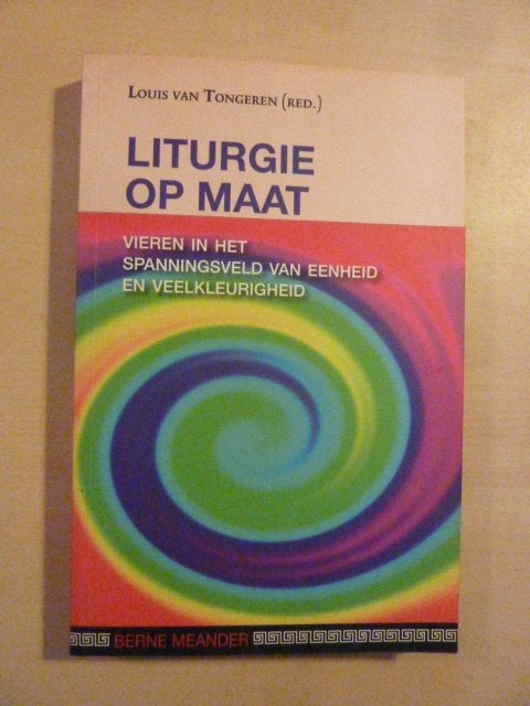 L. van Tongeren - Liturgie op maat, Verzenden, Zo goed als nieuw