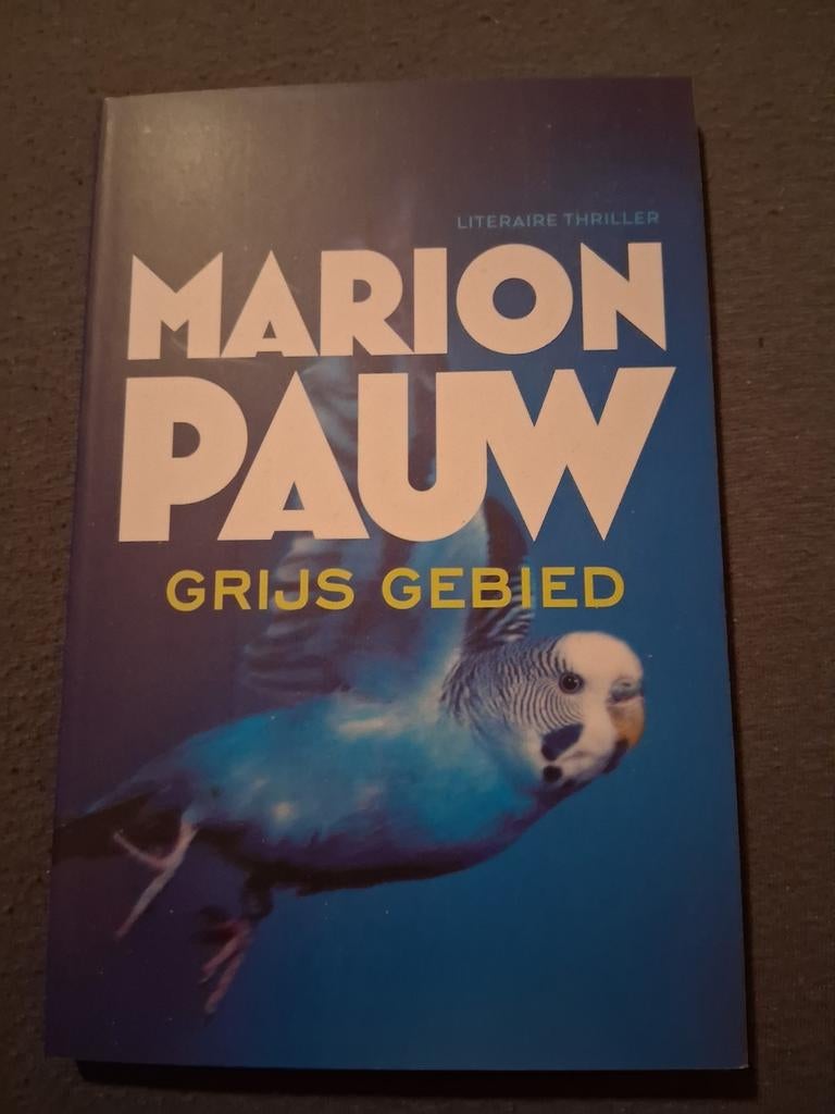 Marion Pauw - Grijs Gebied (Literaire thriller), Ophalen of Verzenden, Gelezen, Marion Pauw, Nederland