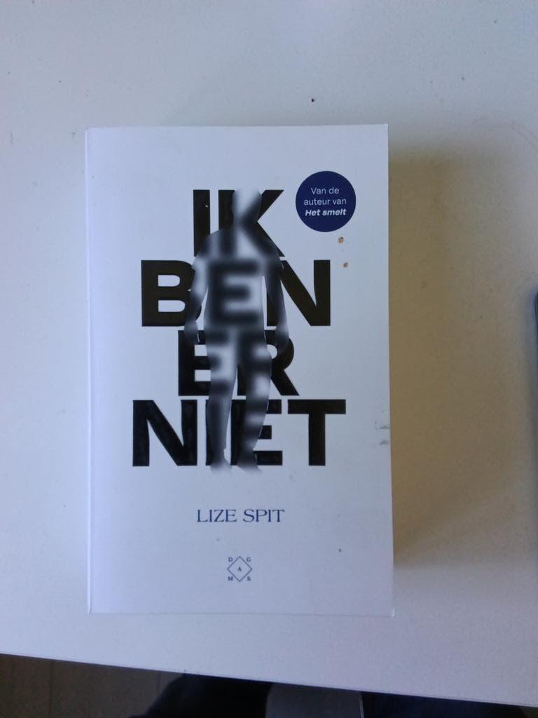 Ik ben er niet - Lize Spit, Boeken, Ophalen of Verzenden, Zo goed als nieuw, Lize Spit, Nederland