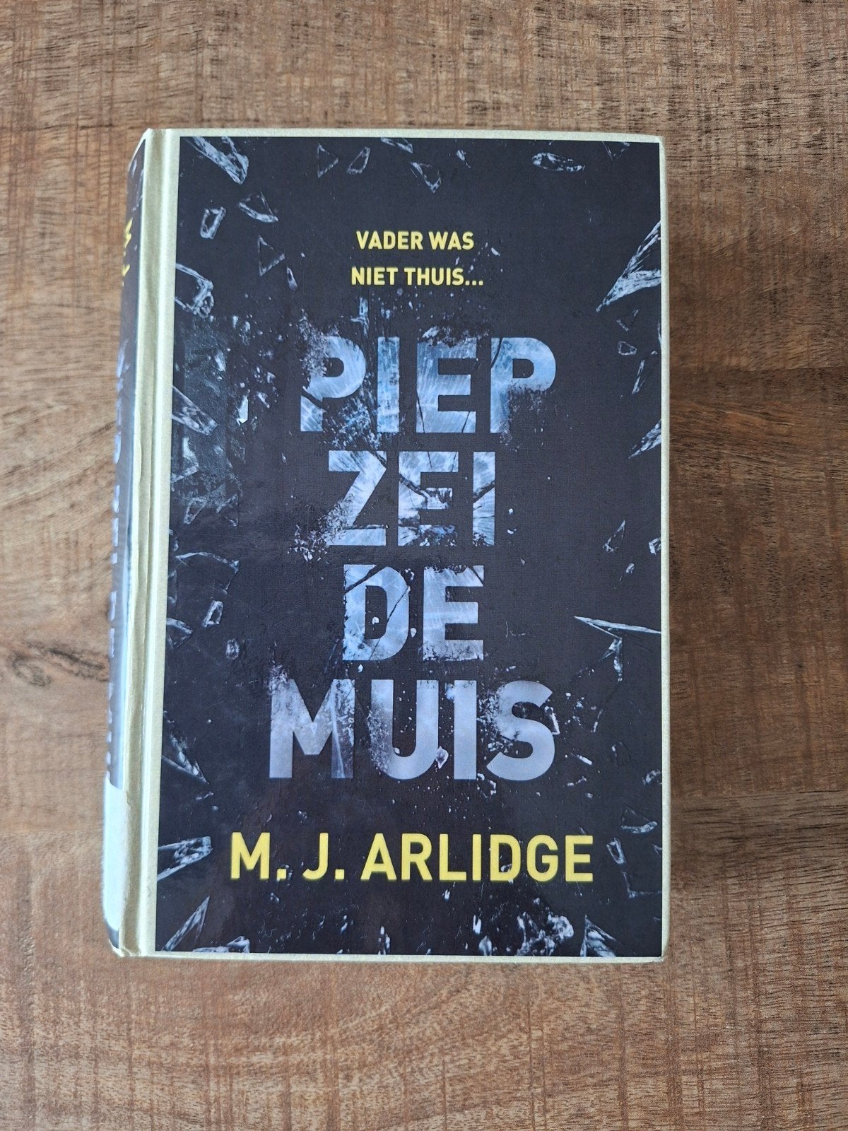MJ Arlidge, piep zei de muis, Ophalen of Verzenden, Gelezen
