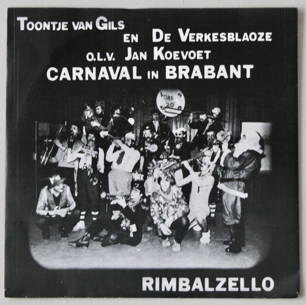 Toontje van Gils en de Verkesblaoze - Carnaval in Brabant, Ophalen of Verzenden, Zo goed als nieuw, 7 inch, Nederlandstalig