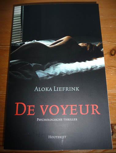 ALOKA LIEFRINK - De Voyeur, Ophalen of Verzenden, Nieuw