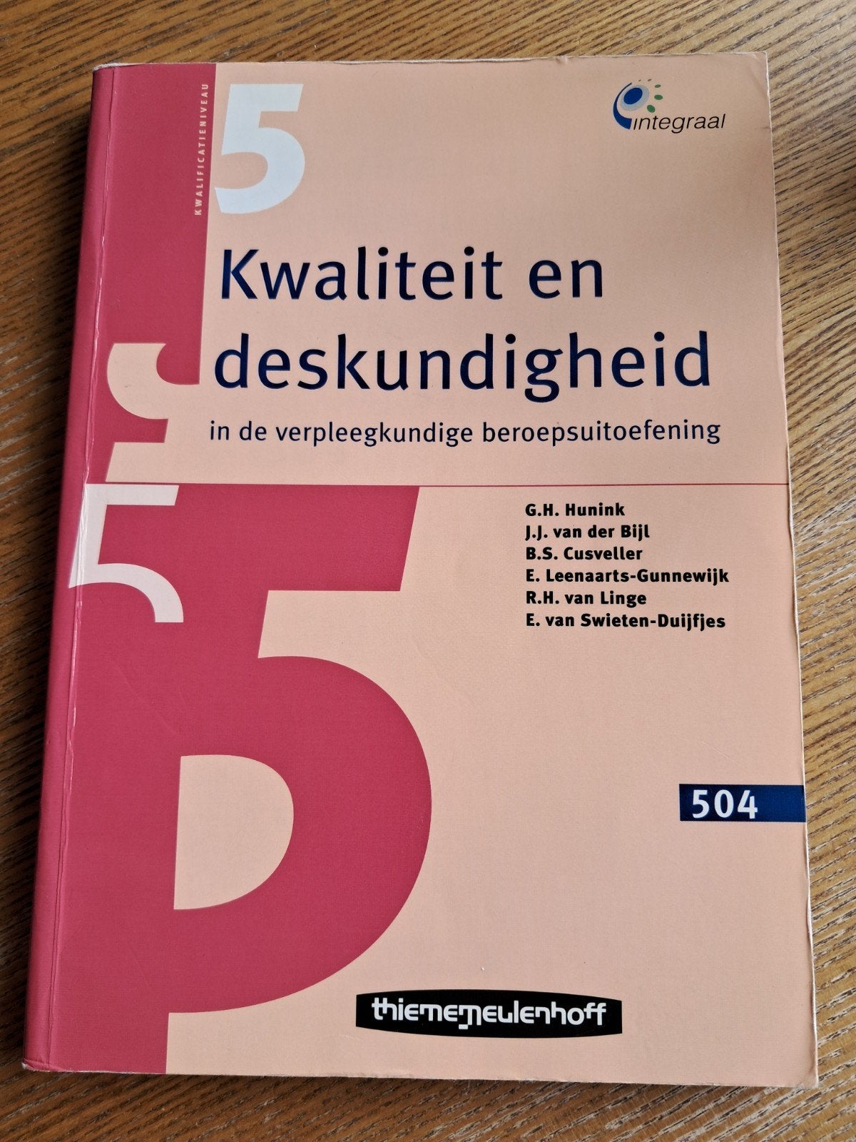 Kwaliteit en deskundigheid in de verpleegkundige beroepsuito, Gelezen, Hunink, Beta, HBO