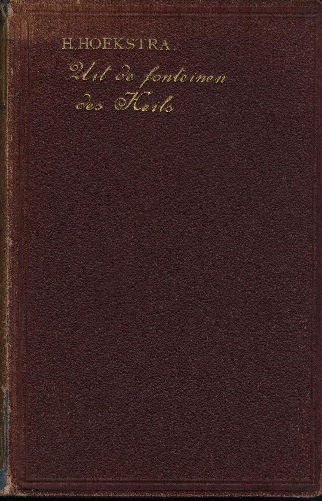 H.Hoekstra - Uit de fonteinen des Heils, Ophalen of Verzenden