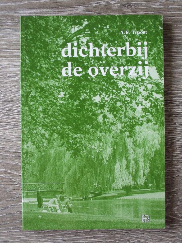 Dichterbij de overzij - A.F. Troost, Boeken, Ophalen of Verzenden, Gelezen