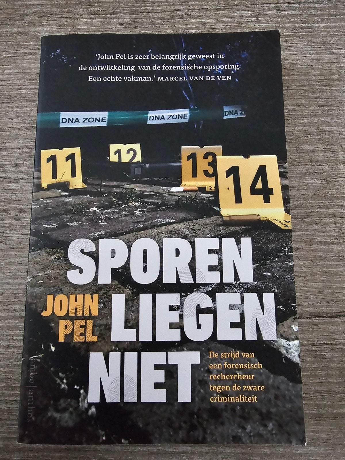 Sporen Liegen Niet - John Pel (forensische opsporing), Ophalen of Verzenden, Gelezen, John Pel