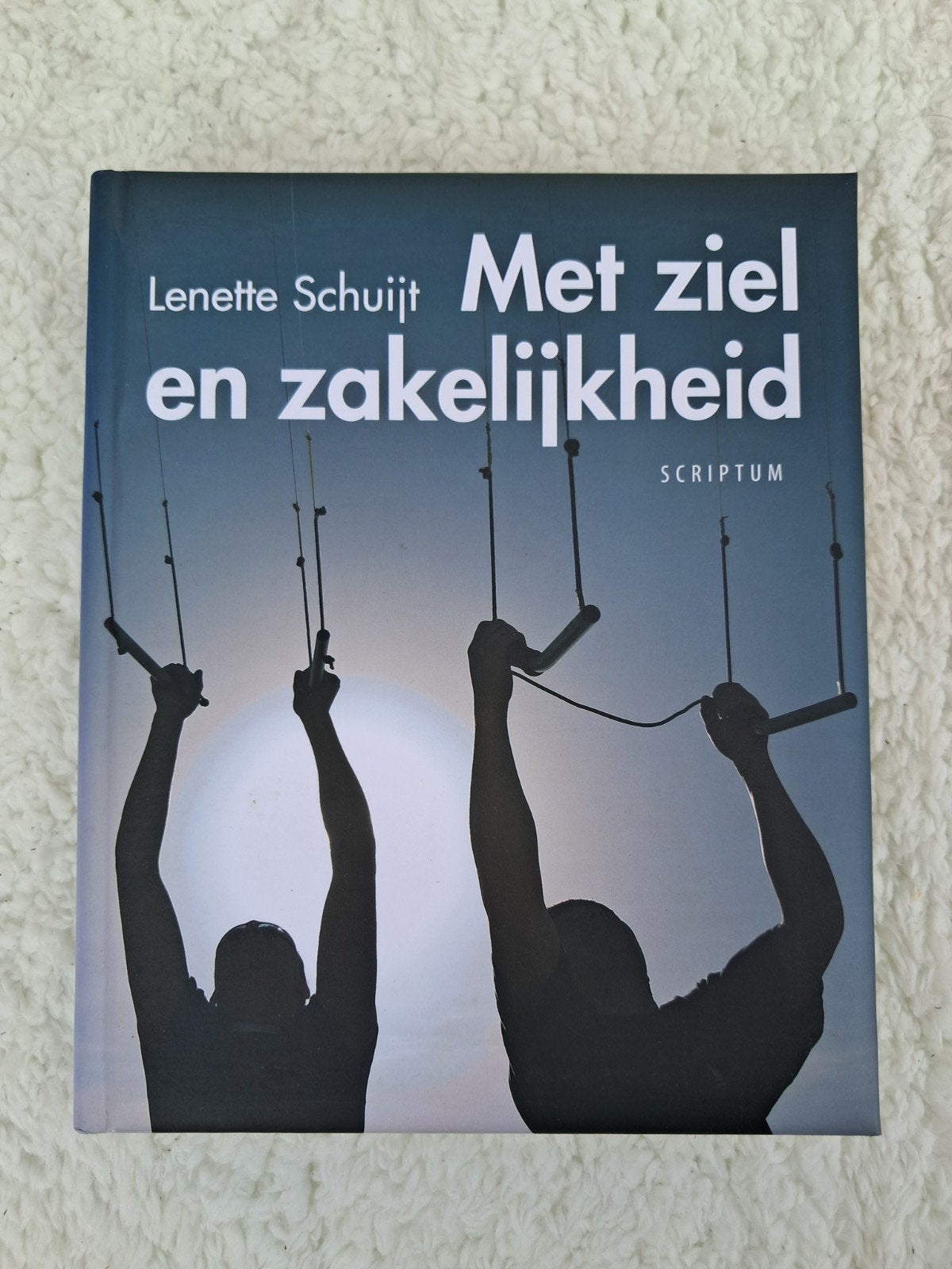 Met ziel en zakelijkheid - Lenette Schuijt, Ophalen of Verzenden, Nieuw, Management, Lenette Schuijt