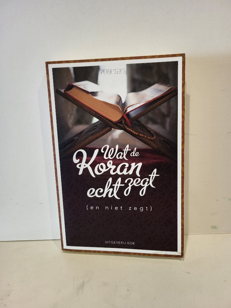 Peter Derie				Wat de Koran echt zegt, Ophalen of Verzenden, Nieuw, Islam