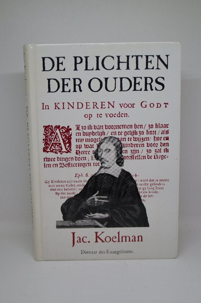 De plichten der ouders - Jacobus Koelman, Ophalen of Verzenden, Zo goed als nieuw