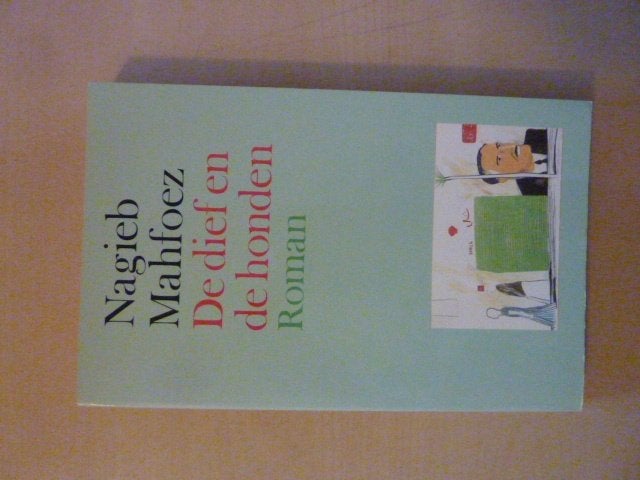 Nagieb Mahfoez - De dief en de honden, Boeken, Ophalen of Verzenden, Zo goed als nieuw