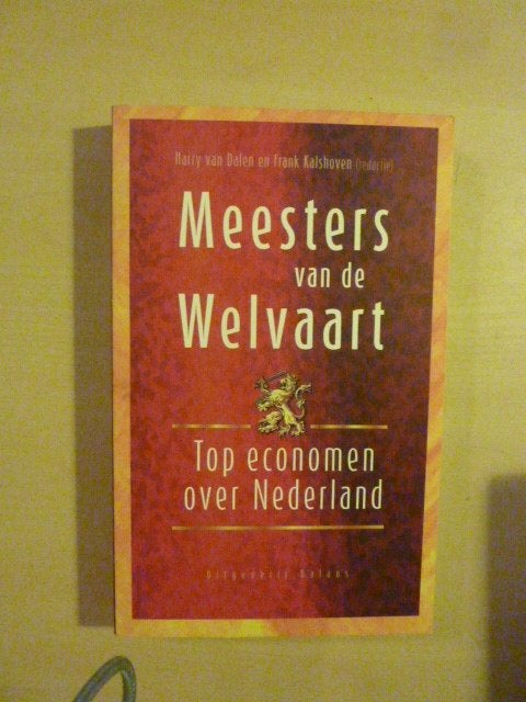 Harry van Dalen ea - Meesters van de welvaart, Ophalen of Verzenden, Zo goed als nieuw, Management