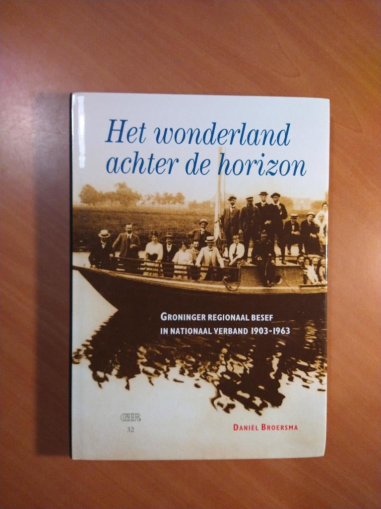 Broersma, Daniel. Het wonderland achter de horizon, Ophalen of Verzenden, Zo goed als nieuw