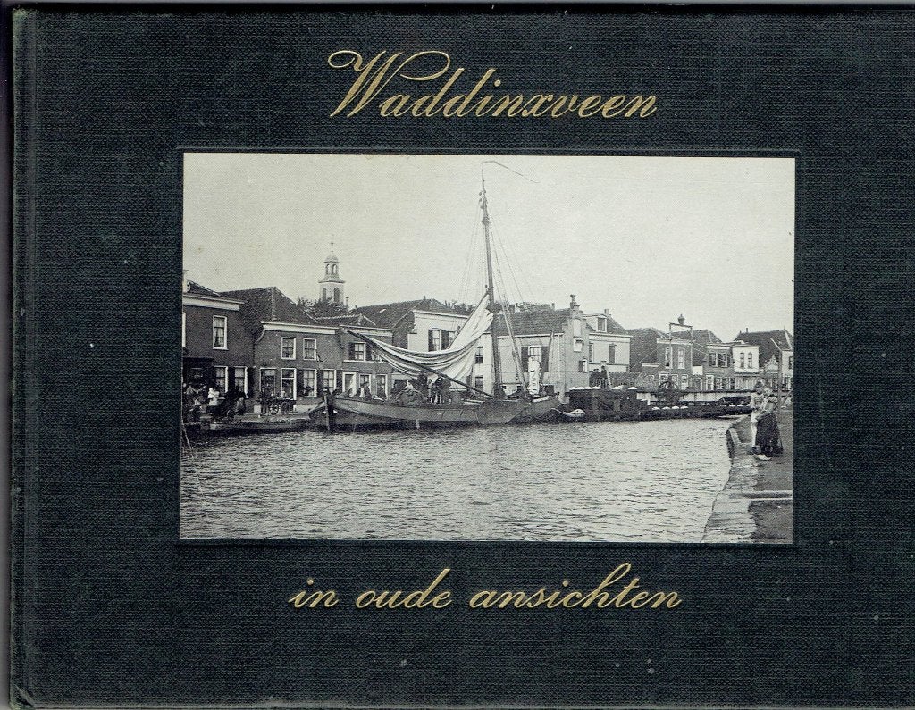 Waddinxveen in oude ansichten - Historisch fotoboek, W Verboom, Ophalen of Verzenden, 20e eeuw of later, Gelezen