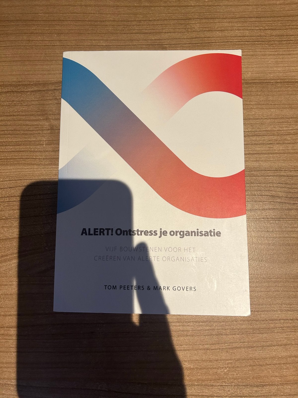 ALERT! Ontstress je organisatie - Tom Peeters & Mark Govers, Ophalen of Verzenden, Zo goed als nieuw, Management