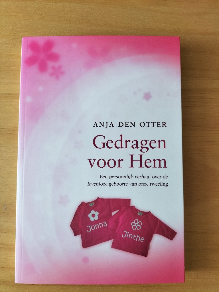 Gedragen voor Hem - Anja den Otter (persoonlijk verhaal), Ophalen of Verzenden, Nieuw, Anja den Otter
