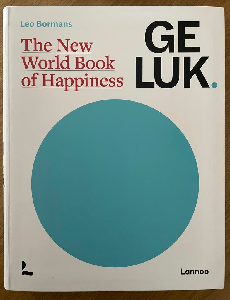 Boek Geluk - Leo Bormans - The New World Book of Happiness, Ophalen of Verzenden, Zo goed als nieuw