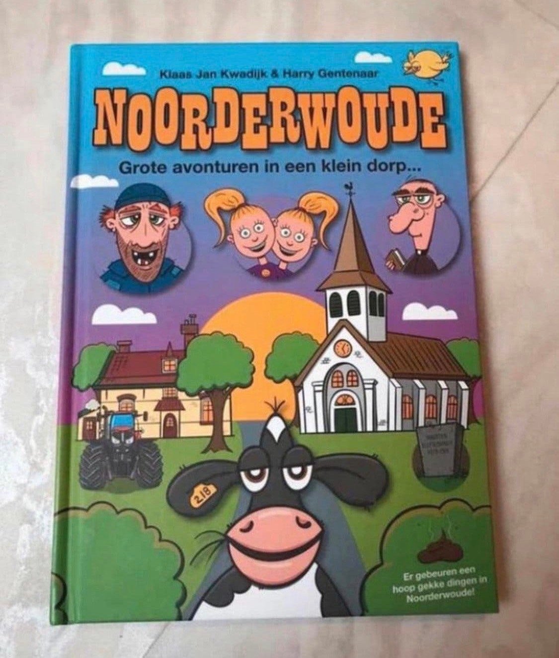 Noorderwoude: Grote avonturen in een klein dorp, Ophalen, Zo goed als nieuw, Fictie algemeen
