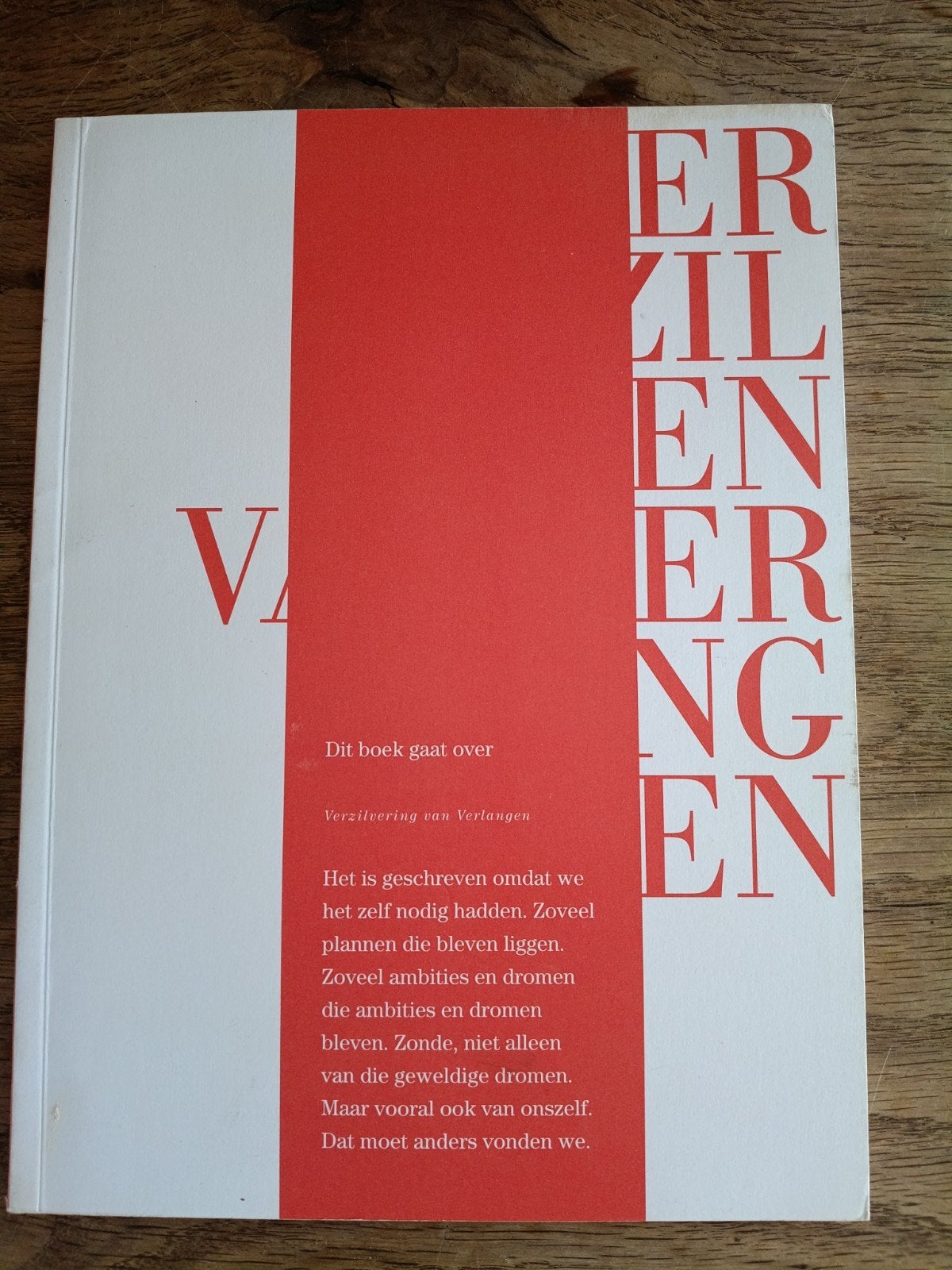 Verzilvering van Verlangen - Boek over doelen stellen, Ophalen of Verzenden, Zo goed als nieuw, Onbekend, Nederland