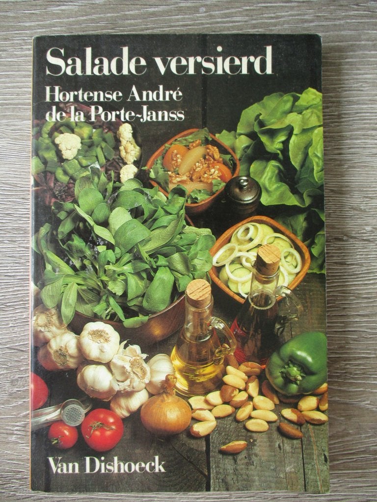 Salade versierd - Hortense André de la Porte-Janss, Ophalen of Verzenden, Gelezen