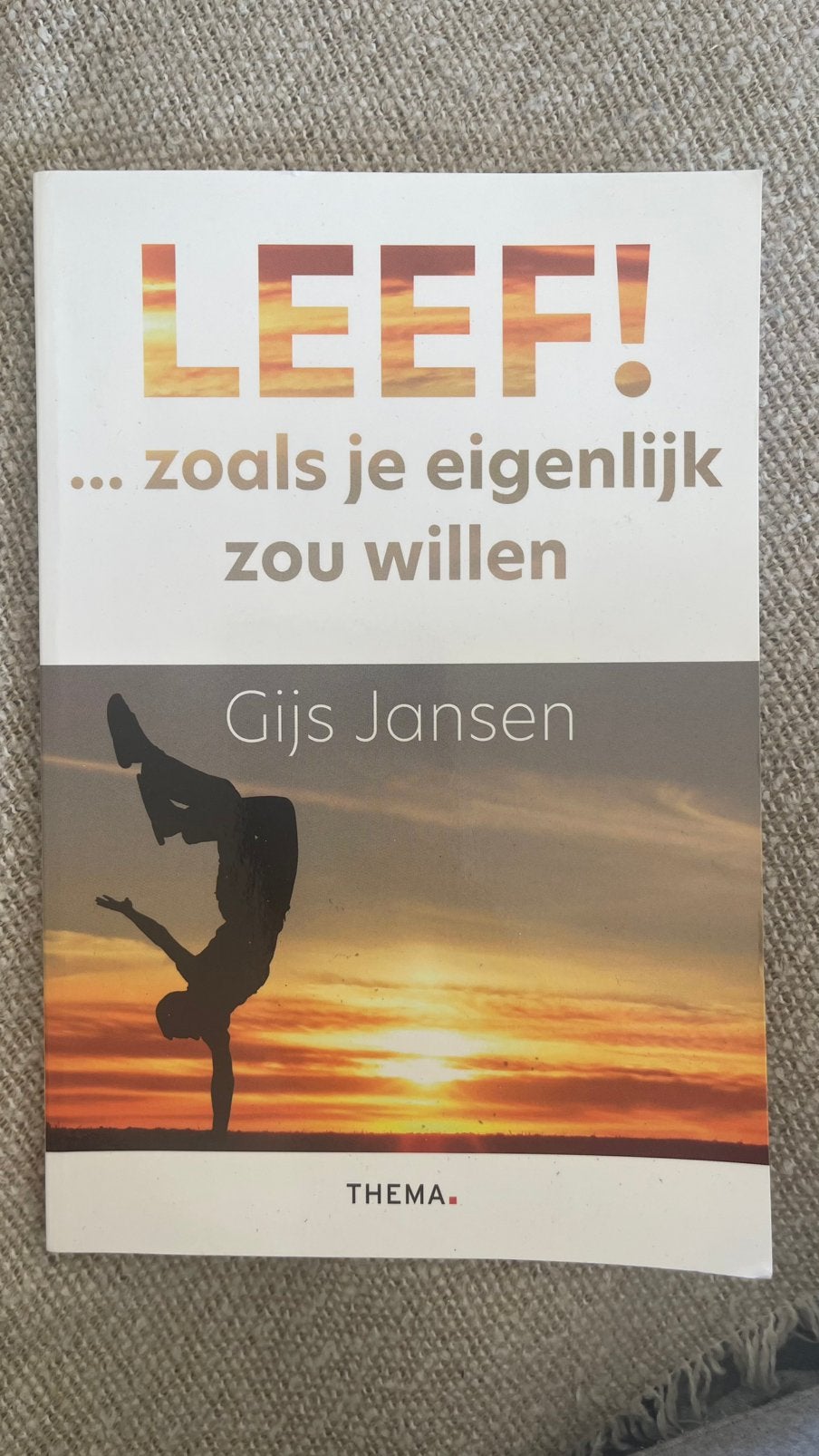 LEEF! zoals je eigenlijk zou willen - Gijs Jansen, Boeken, Ophalen of Verzenden, Gelezen